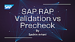 SAP RAP Validation and Precheck: Definitions, Examples & Best Practices