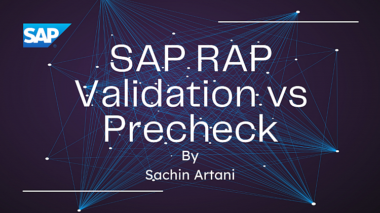 SAP RAP Validation and Precheck: Definitions, Examples & Best Practices