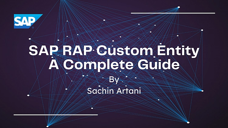 SAP RAP Custom Entity: A Complete Guide