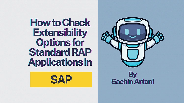How to Check Extensibility Options for Standard RAP Applications in SAP