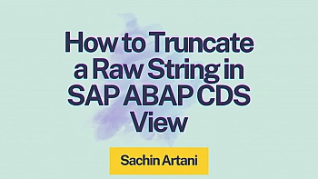 How to Truncate a Raw String in SAP ABAP CDS View: A Complete Guide