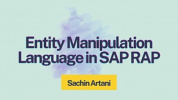 Deep Dive Into Entity Manipulation Language (EML) in RAP