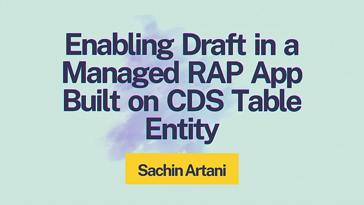 Enabling Draft in a Managed RAP App Built on CDS Table Entity