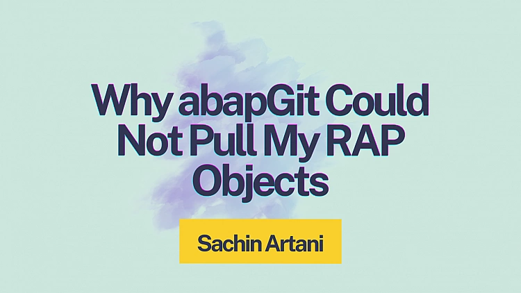 Why abapGit Could Not Pull My RAP Objects