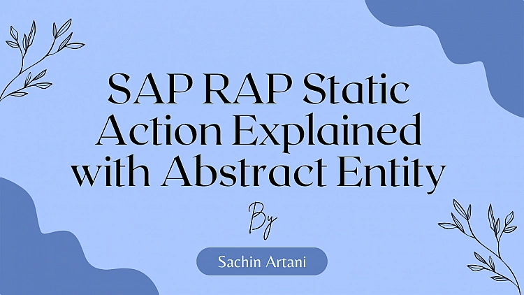 SAP RAP Static Action Explained with Abstract Entity