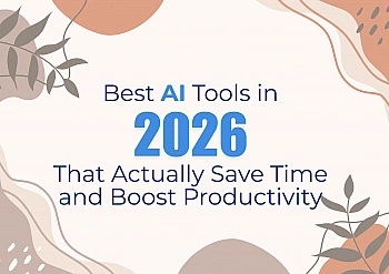 Best AI Tools in 2026 That Actually Save Time and Boost Productivity