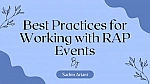 Best Practices for Working with RAP Events